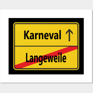 Langeweile? Karneval! Posters and Art